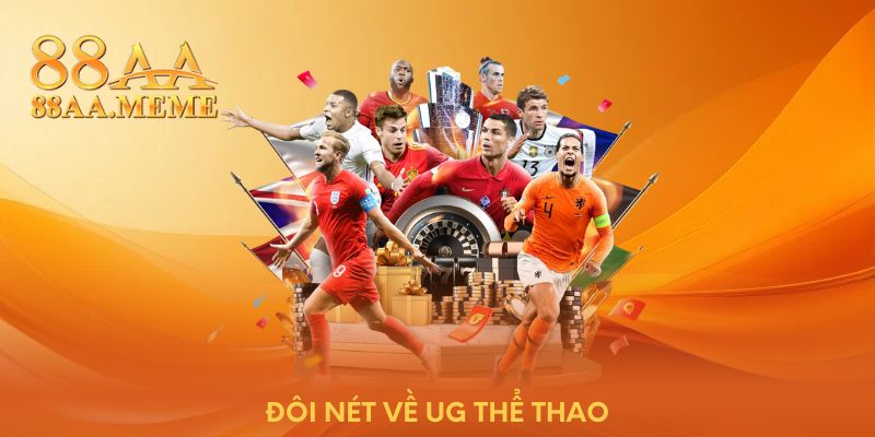 Đôi nét về UG thể thao