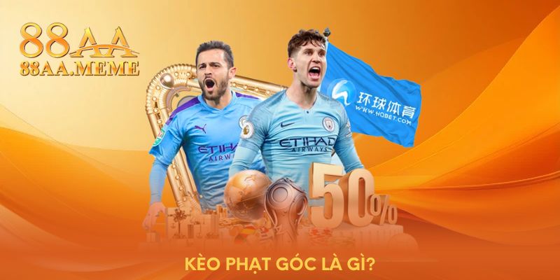 Kèo phạt góc là gì?